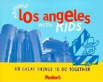 Fodors Around Los Angeles With Kids