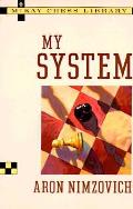My System A Treatise on Chess