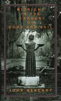 Midnight in the Garden of Good & Evil A Savannah Story