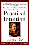 Practical Intuition How To Harness The