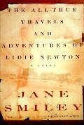 All True Travels & Adventures of Lidie Newton