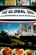 Global Soul Jet Lag Shopping Malls & The Search For Home