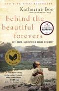 Behind the Beautiful Forevers: Life, Death, and Hope in a Mumbai Undercity: Life, Death, and Hope in a Mumbai Undercity
