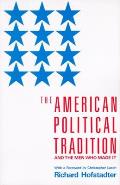 American Political Tradition & the Men Who Made It