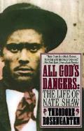 All Gods Dangers The Life Of Nate Shaw