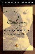 Confessions of Felix Krull Confidence Man The Early Years