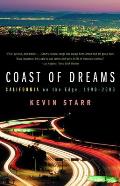 Coast of Dreams: California on the Edge, 1990-2003