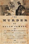 The Murder of Helen Jewett: The Life and Death of a Prostitute in Ninetenth-Century New York
