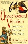 Unauthorized Version Truth & Fiction In