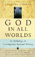 God In All Worlds An Anthology Of Contem