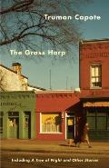 Grass Harp Including A Tree of Night & Other Stories