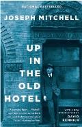 Up in the Old Hotel & Other Stories