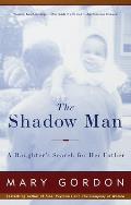 Shadow Man A Daughters Search for Her Father