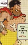 The Evolution Man: Or, How I Ate My Father