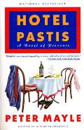 Hotel Pastis A Novel Of Provence