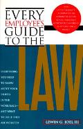 Every Employees Guide To The Law Everything Your Rights in the Workplace & What to Do If They Are Violated