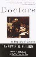 Doctors The Biography Of Medicine
