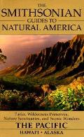 Smithsonian Guide To Natural America The Pacif