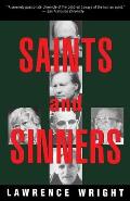 Saints & Sinners Walker Railey Jimmy Swaggart Madalyn Murray OHair Anton Lavey Will Campbell Matthew Fox