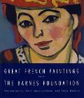 Great French Paintings from the Barnes Foundation Impressionist Post Impressionist & Early Modern