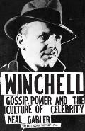 Winchell Gossip Power & the Culture of Celebrity