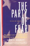 Party of Fear From Nativist Movements to the New Right in American History