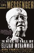The Messenger: The Rise and Fall of Elijah Muhammad