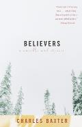 Believers: A Novella and Stories