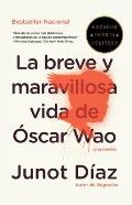 La Breve y Maravillosa Vida de Oscar Wao The Brief Wondrous Life of Oscar Wao