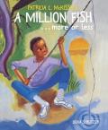 Million Fish More Or Less