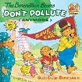 Berenstain Bears Dont Pollute Anymore