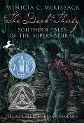 Dark Thirty Southern Tales of the Supernatural
