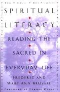 Spiritual Literacy Reading The Sacred