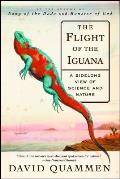 Flight of the Iguana A Sidelong View of Science & Nature