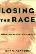 Losing The Race Self Sabotage In Black