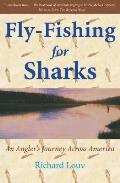 Fly Fishing For Sharks