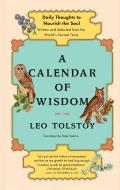 Calendar of Wisdom Daily Thoughts to Nourish the Soul Written & Selected from the Worlds Sacred Texts