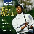 Tiger Woods The Making Of A Champion