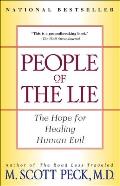 People of the Lie The Hope for Healing Human Evil