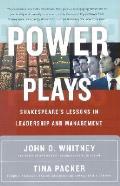 Power Plays Shakespeares Lessons In Lead