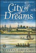 City of Dreams A Novel of Nieuw Amsterdam & Early Manhattan