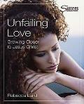 Sisters: Bible Study for Women - Unfailing Love - Kit: Growing Closer to Jesus Christ