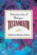 Introduccion Al Antiguo Testamento Aeth: Introduction to the Old Testament Spanish Aeth