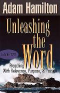 Unleashing The Word Preaching With Relev