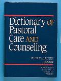 Dictionary of Pastoral Care & Counseling