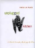 Unplugged Kitchen