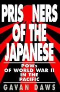 Prisoners of the Japanese POWs of World War II in the Pacific