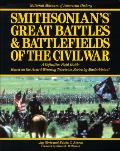 Smithsonians Great Battles & Battlefields of the Civil War