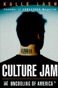 Culture Jam The Uncooling Of America