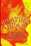 Playing Dead A Hollywood Mystery